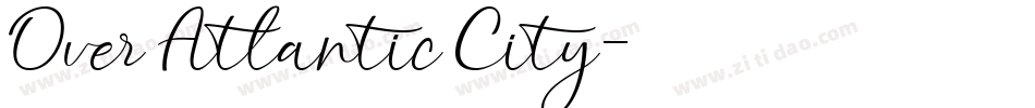 Over Atlantic City字体转换